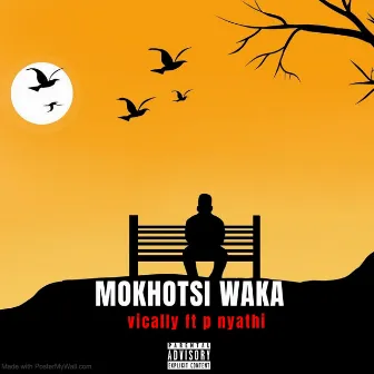 MOKHOTSI WAKA by Vically