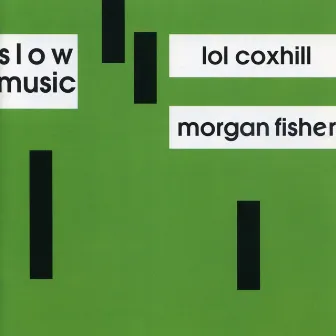 Slow Music by Morgan Fisher