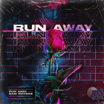 Run Away by Sam Smyers