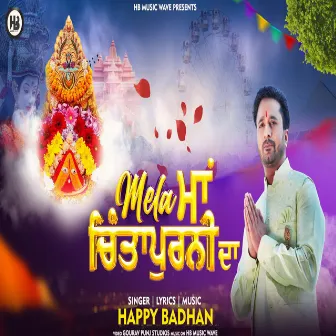 Mela Maa Chintapurni Da by Happy Badhan