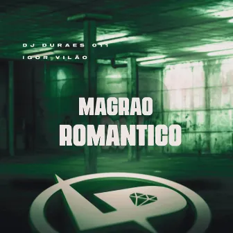 Magrão Romantico by DJ DURAES 011