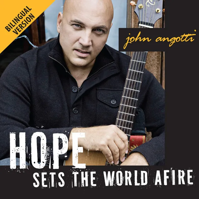 Hope Sets the World Afire - Bilingual Version