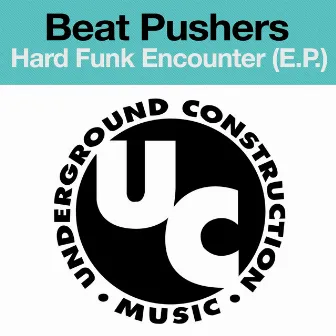 Hard Funk Encounter (E.P.) by Beat Pushers