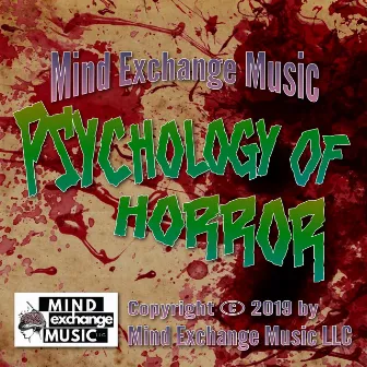 Psychology of Horror (Original Score) by Mind Exchange Music