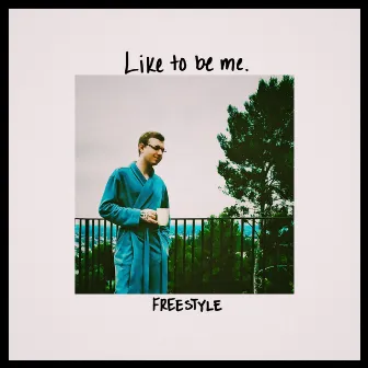 Like to Be Me Freestyle by Unknown Artist