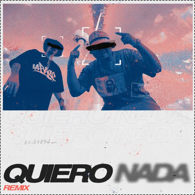 Quiero Nada (Remix)