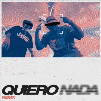 Quiero Nada (Remix) by Chief Rock