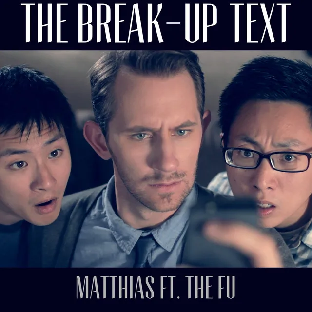 The Break up Text (feat. the Fu)