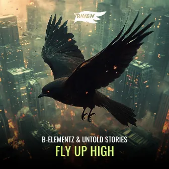 Fly Up High by RAVE'N