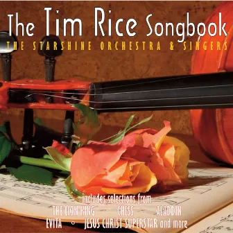 The Tim Rice Songbook by The Starshine Orchestra And Singers