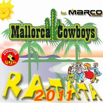 Ra Ta Ta 2011 by Mallorca Cowboys