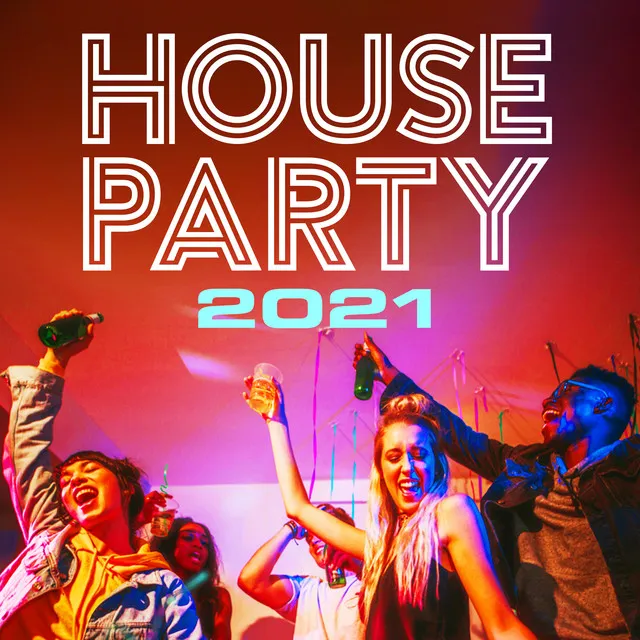 House Party 2021