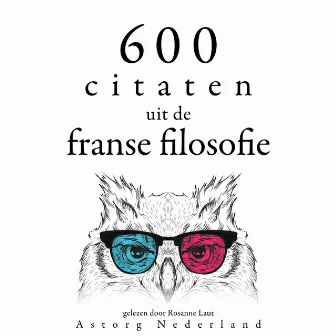 600 citaten uit de Franse filosofie (Verzameling van de mooiste citaten) by Denis Diderot