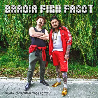 Miliony internautów mogą się mylić by Bracia Figo Fagot