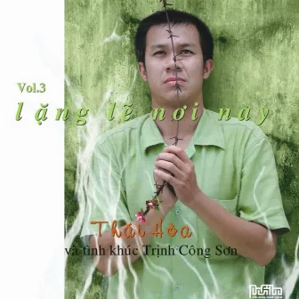 Lặng Lẽ Nơi Này (Vol.3) by Nguyễn Hữu Thái Hòa