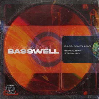 Bass Down Low by Basswell