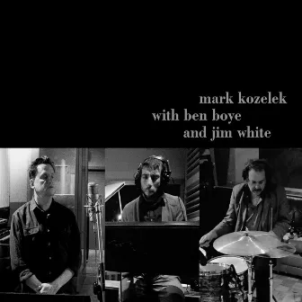 Mark Kozelek with Ben Boye and Jim White by Ben Boye