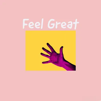 Feel Great by JakeTheHuman