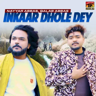 Inkaar Dhole Dey - Single by 