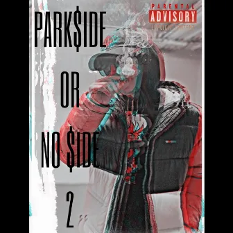 PARKSIDE OR NO SIDE 2 by LPSOSA900