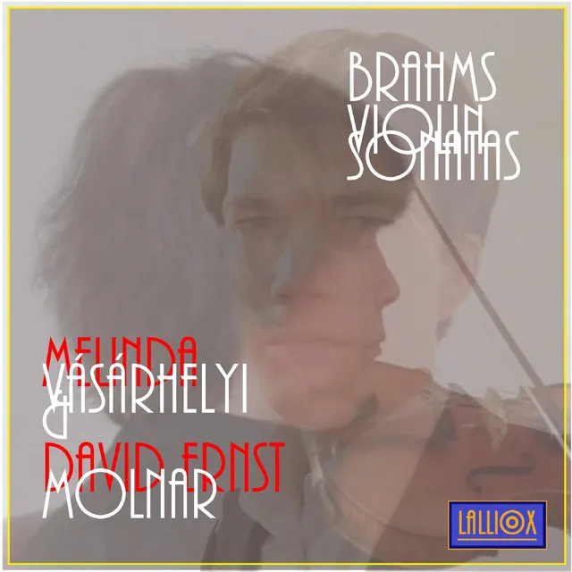 Brahms: Violin Sonata No. 2 in A-Major, Op. 100: II. Andante Tranquillo, Vivace