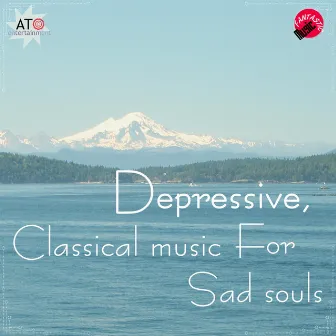 Depressive, Classical music for sad souls by Therapy Classic