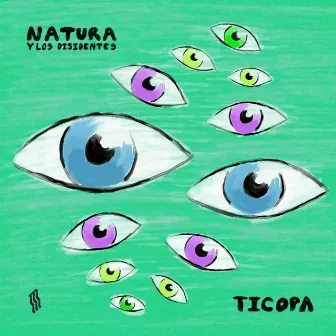 Natura y los disidentes by Ticopa