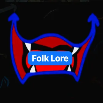 Folk Lore by Smiz the Moneykid