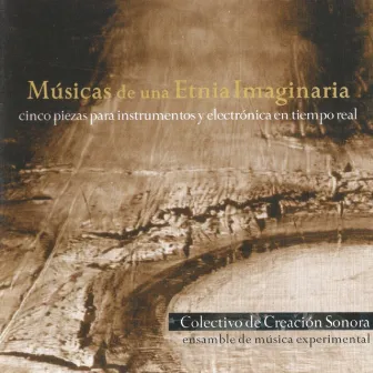 Musicas de una Etnia Imaginaria by 