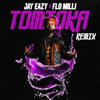 Tomioka (with Flo Milli Versions) by Jay Eazy