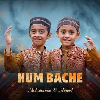 Hum Bache by 