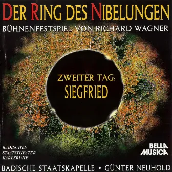 Wagner: Der Ring des Nibelungen, zweiter Tag - Siegfried by Gunter Neuhold