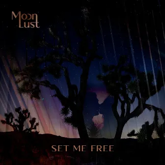 Set Me Free by Moonlust