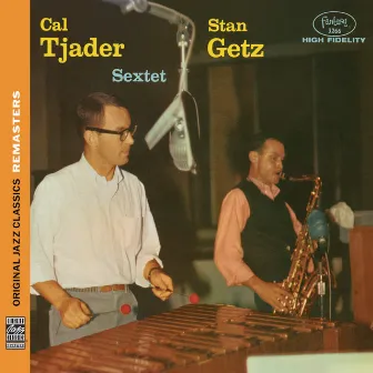 Stan Getz/Cal Tjader Sextet [Original Jazz Classics Remasters] by Cal Tjader