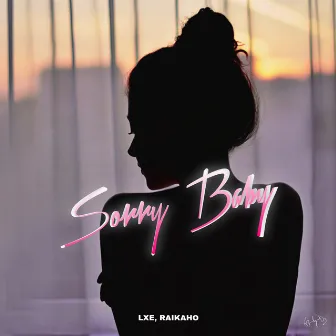 Sorry Baby by LXE