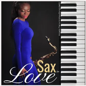 Sax in Love by Angelo Trane