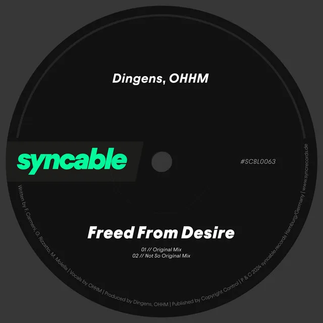 Freed From Desire - Original Mix