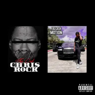 CHRIS ROCK / MOTION by Fbg Cash