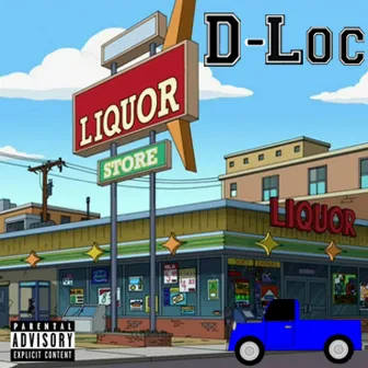 Liquor Store by D-Loc