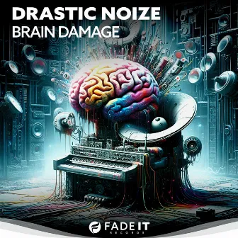 Brain Damage by Drastic Noize