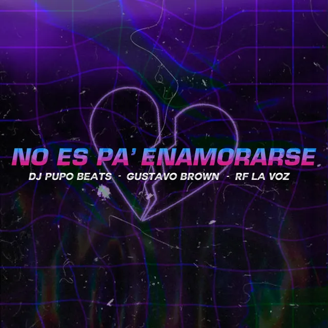 No Es Pa' Enamorarse