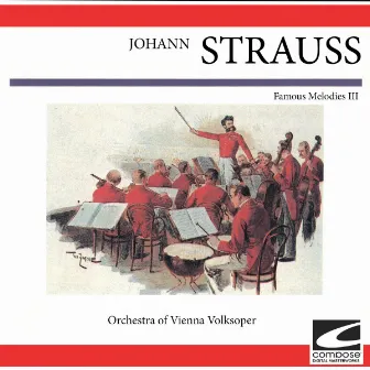 Johann Strauss - Famous Melodies III by Vienna Volksoper Orchestra