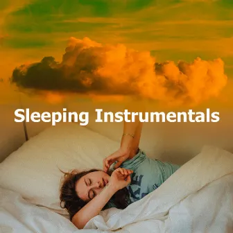 Sleeping Instrumentals by Sleeping Music Instrumental