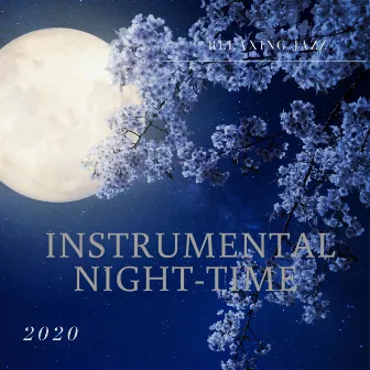 Relaxing Jazz by Instrumental Night-Time