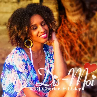 Dis moi by DJ Charlan