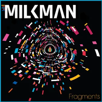 Fragments by Milkman