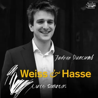 Weiss & Hasse: Lute Sonatas by Jadran Duncumb