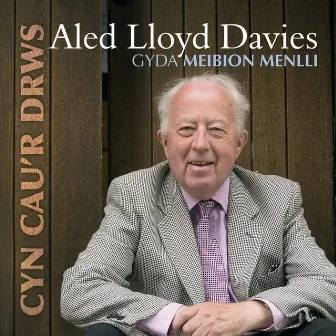 Cyn Cau'R Drws (Gyda Meibion Menlli) by Aled Lloyd Davies