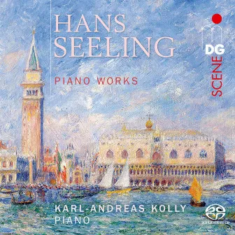 Seeling: Piano Works by Karl-Andreas Kolly