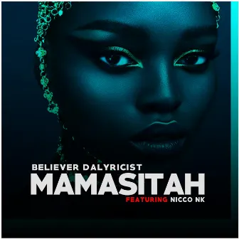 Mamasitah by Believer Dalyricist